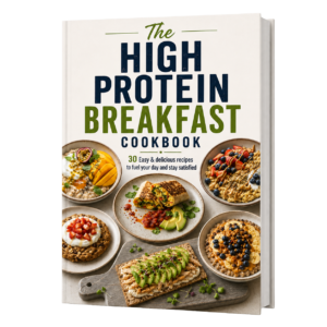 The High-Protein Breakfast Cookbook